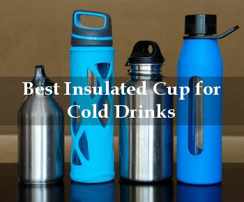 7 Best Insulated Cup For Cold Drinks Reviews 2020 Bestvacuumflask